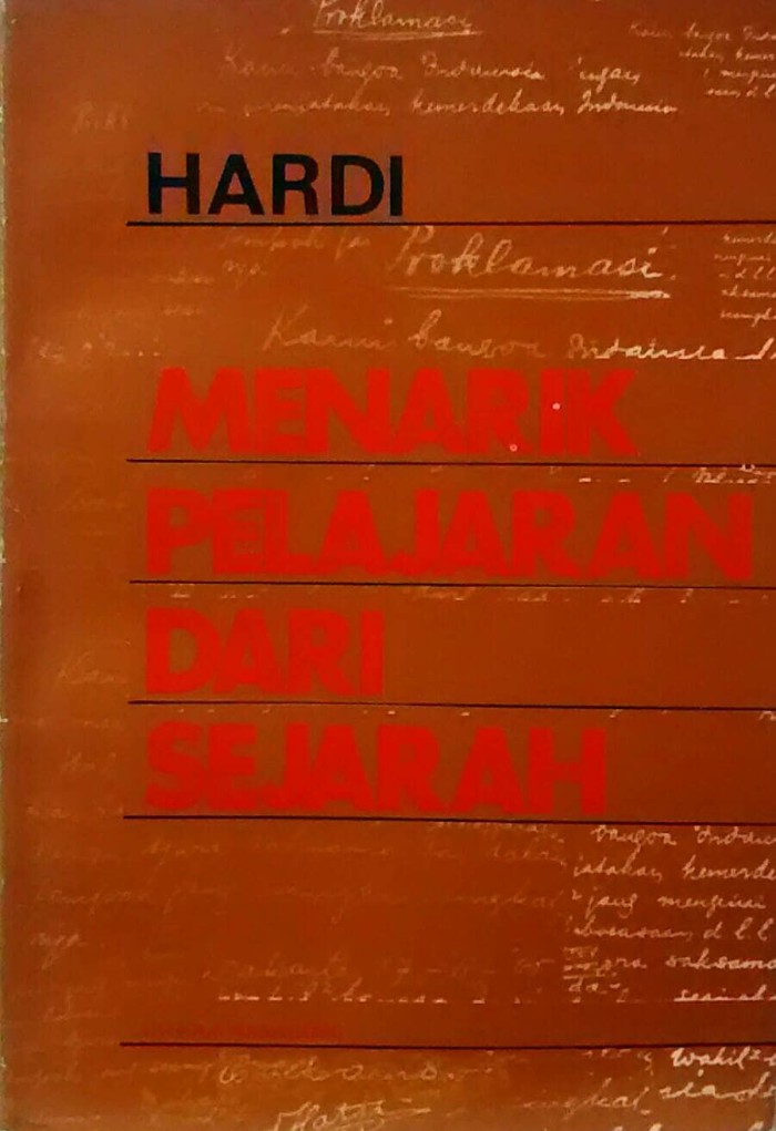 Hardi Menarik Pelajaran Dari Sejarah